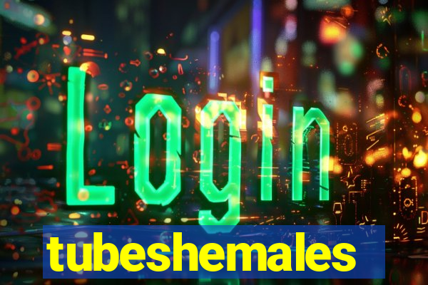 tubeshemales