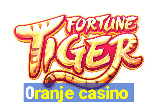 0ranje casino