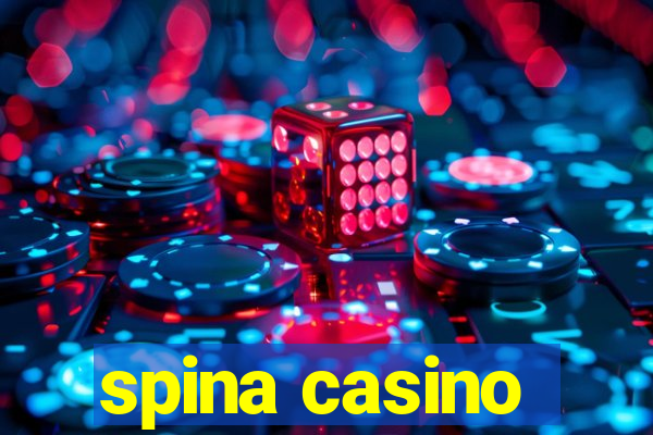 spina casino