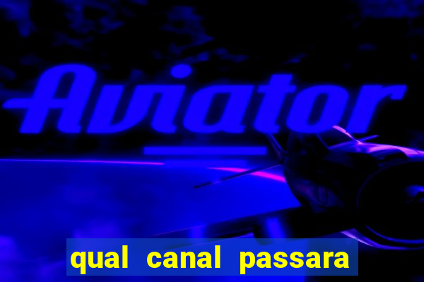 qual canal passara o jogo do inter hoje