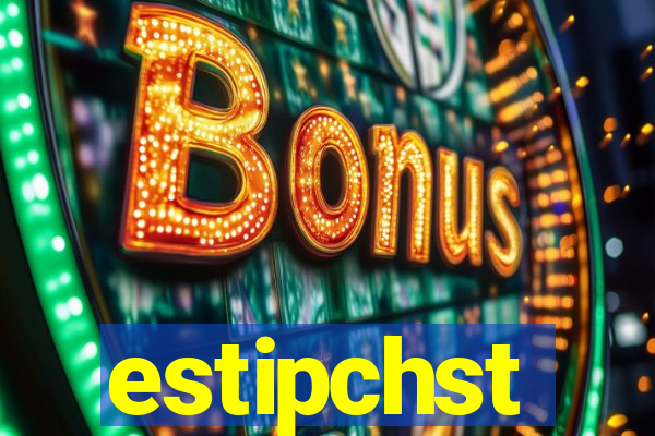 estipchst