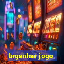 brganhar jogo