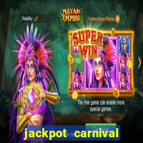 jackpot carnival slot jili