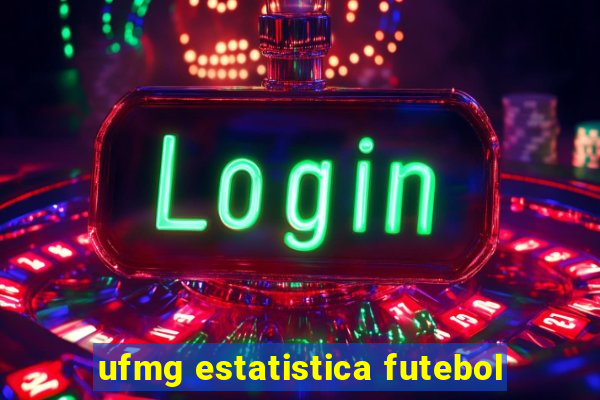 ufmg estatistica futebol