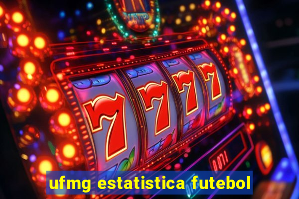 ufmg estatistica futebol