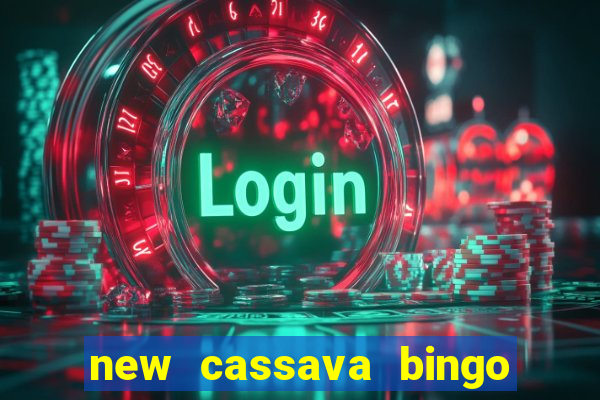 new cassava bingo sites 2022