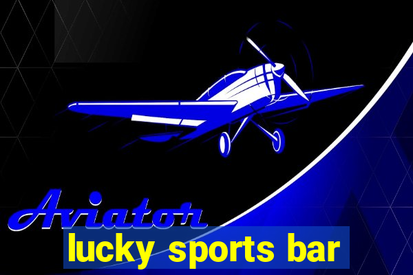 lucky sports bar