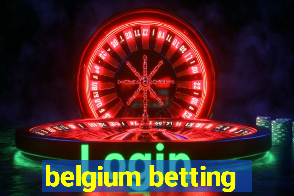 belgium betting