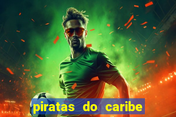 piratas do caribe 3 filme completo dublado topflix