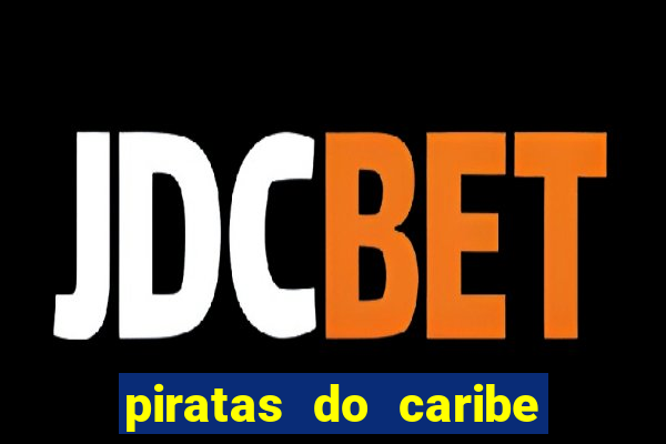 piratas do caribe 3 filme completo dublado topflix