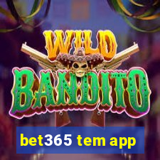 bet365 tem app