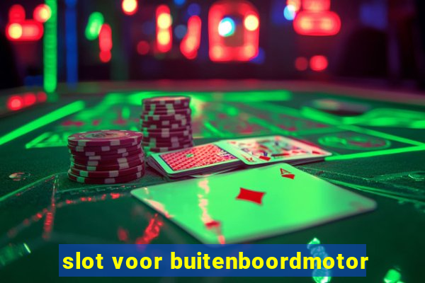 slot voor buitenboordmotor