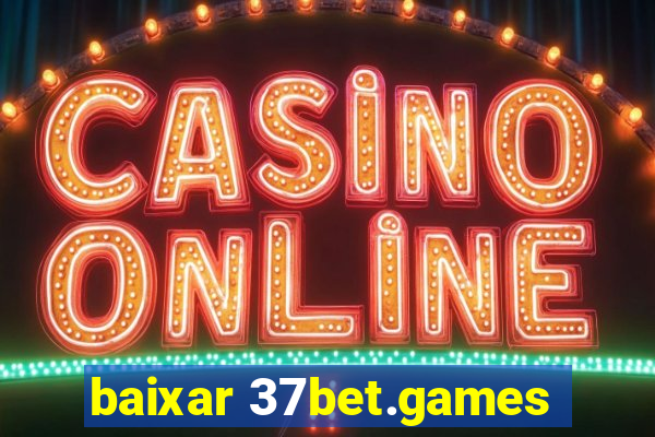 baixar 37bet.games