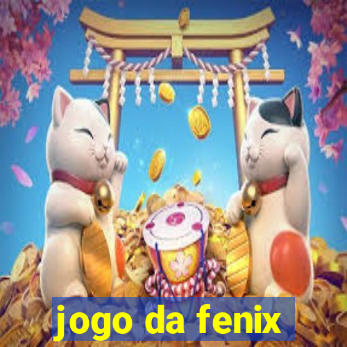 jogo da fenix