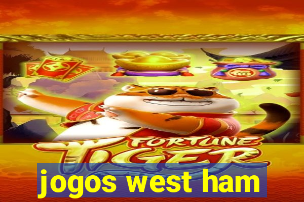 jogos west ham