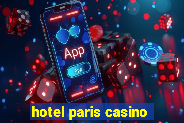 hotel paris casino