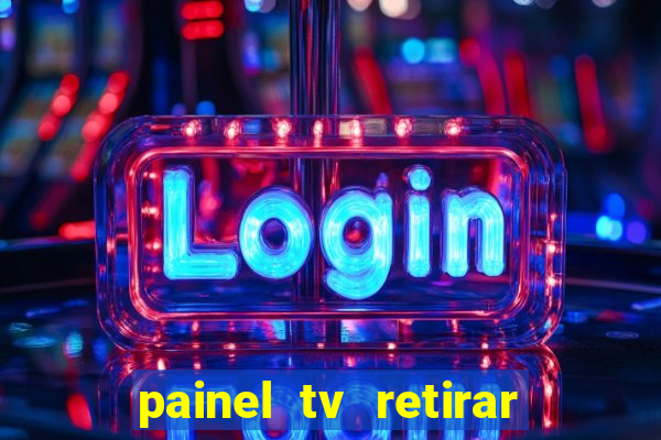 painel tv retirar na loja