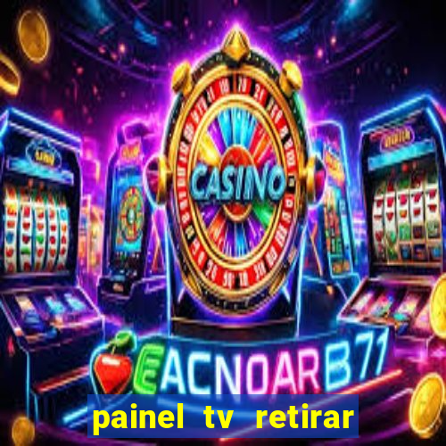 painel tv retirar na loja