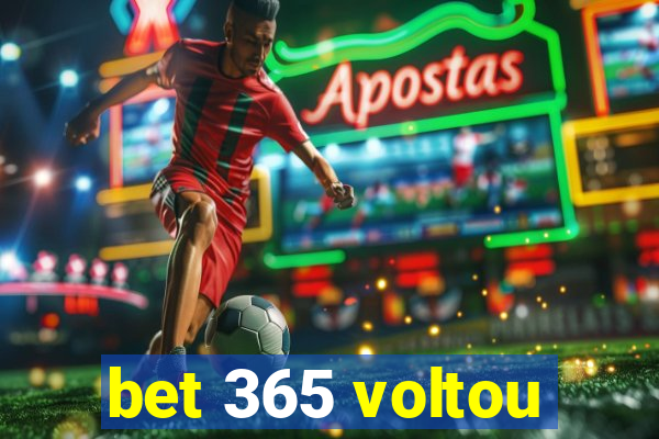 bet 365 voltou