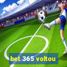 bet 365 voltou