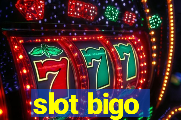 slot bigo