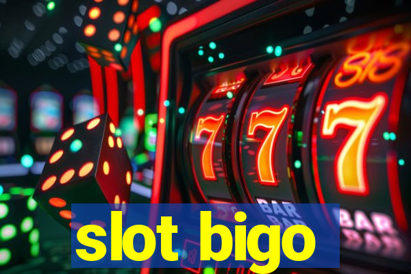 slot bigo