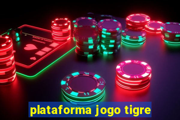 plataforma jogo tigre