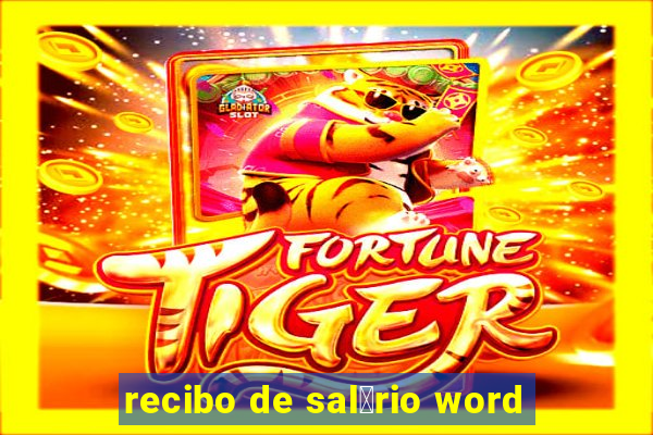 recibo de sal谩rio word