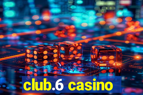 club.6 casino