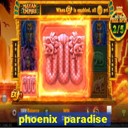 phoenix paradise slot online