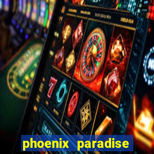 phoenix paradise slot online