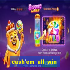 cash'em all win real money