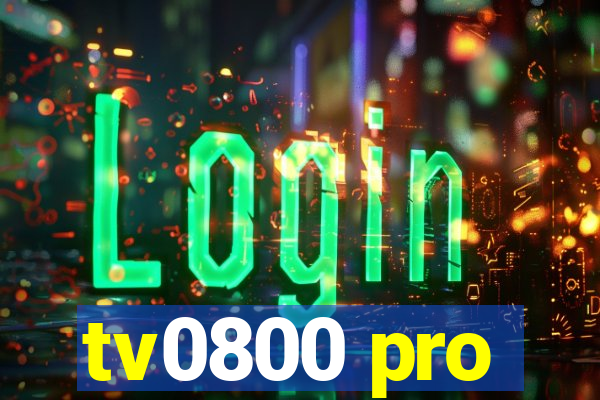 tv0800 pro