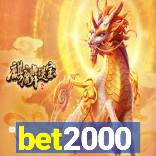 bet2000