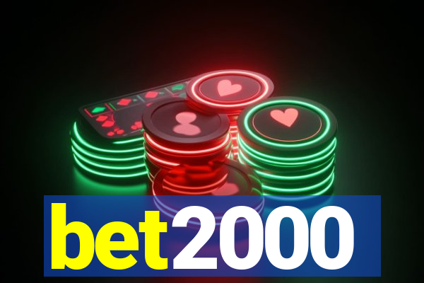 bet2000