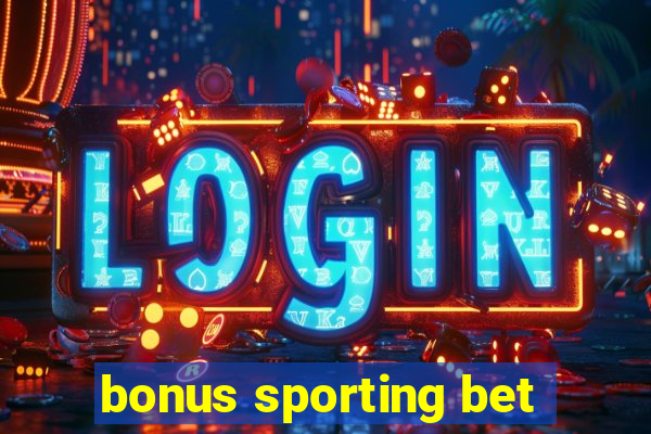 bonus sporting bet