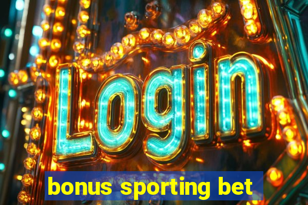 bonus sporting bet