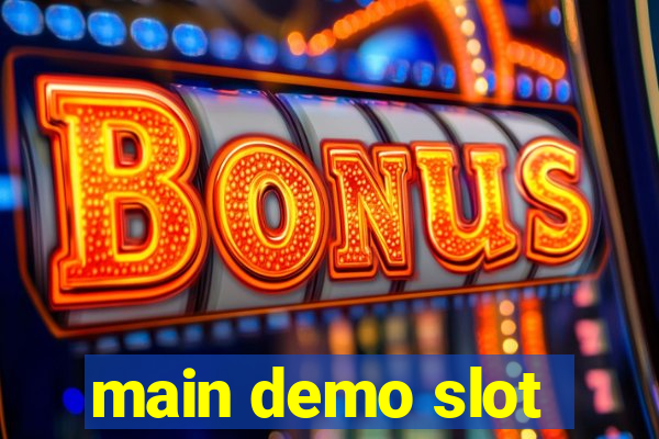 main demo slot