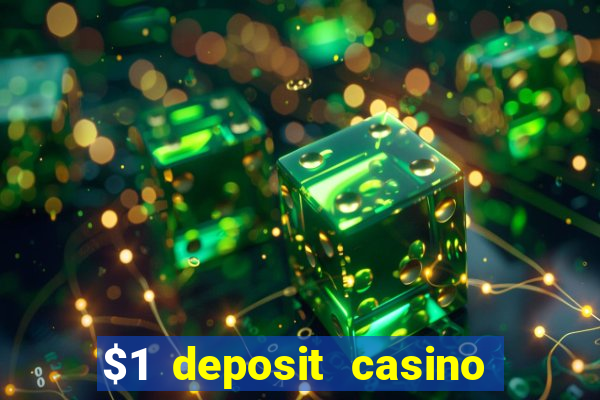 $1 deposit casino nz 2022