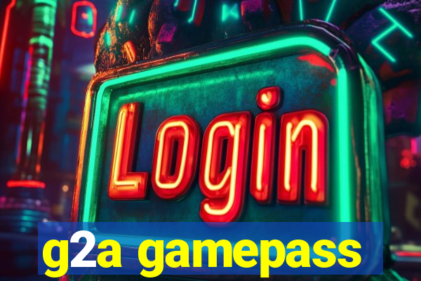 g2a gamepass