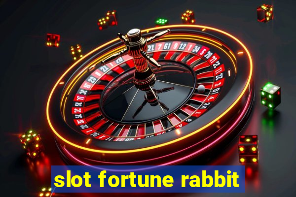 slot fortune rabbit