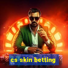 cs skin betting