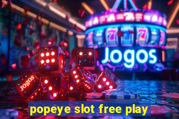 popeye slot free play