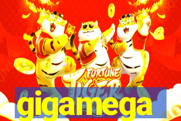 gigamega