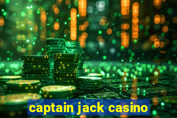 captain jack casino