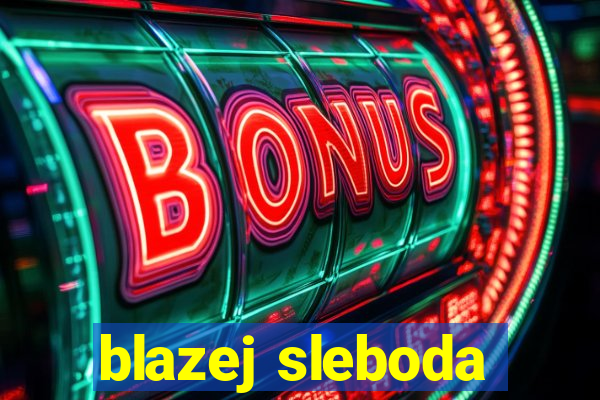 blazej sleboda