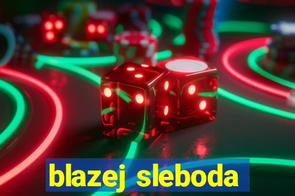 blazej sleboda