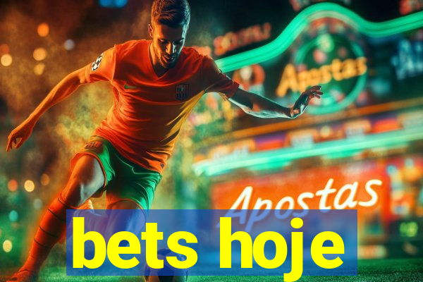 bets hoje