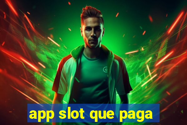 app slot que paga