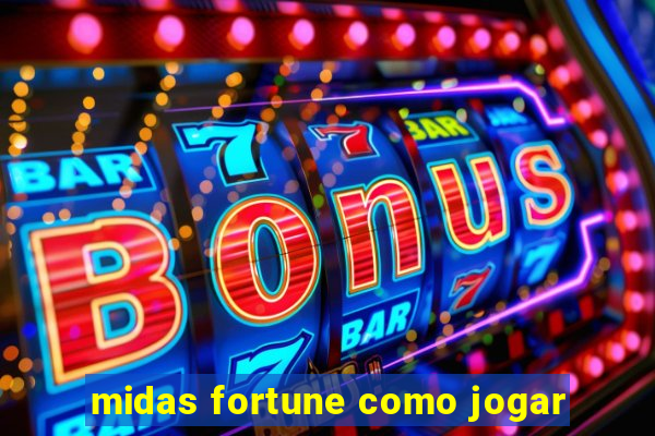 midas fortune como jogar